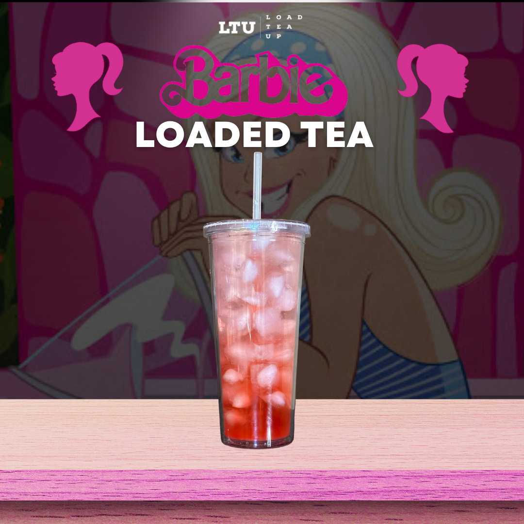 Our Version of Barbie LOADED TEA