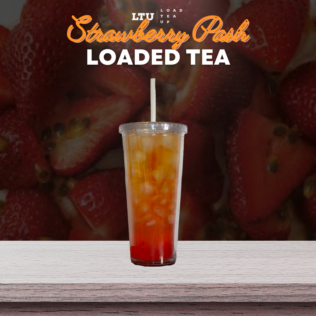Our Version of Strawberry Pash LOADED TEA Load Tea Up