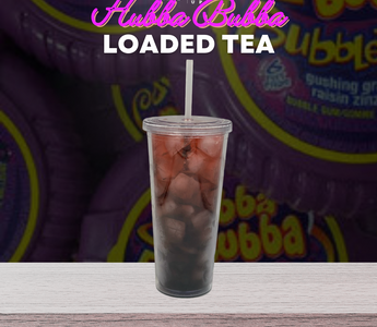 Our Version of Hubba Bubba LOADED TEA