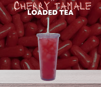 Our Version of Cherry Tamale LOADED TEA 🍒🔥🌴