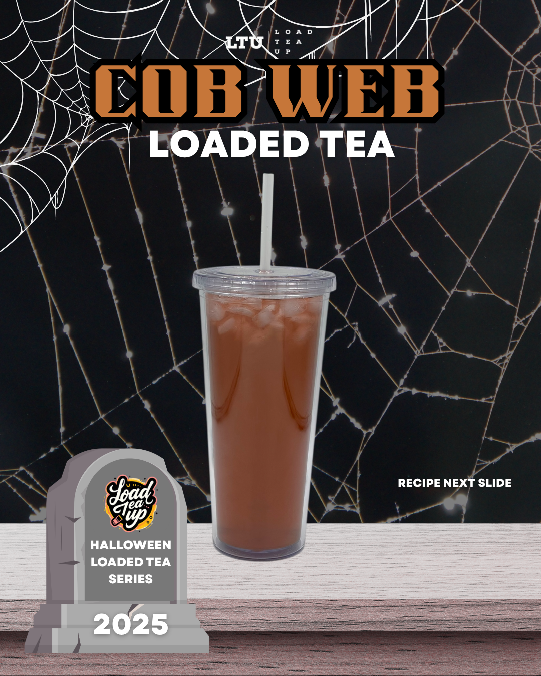 Our Version of Cob Web Loaded Tea Recipe