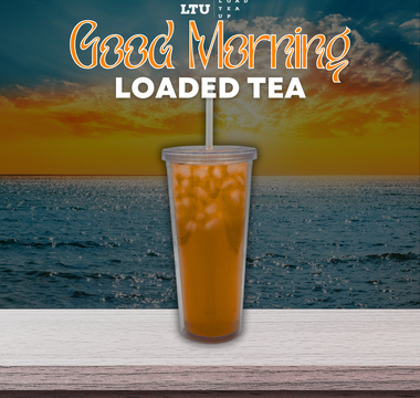 Our Version of Good Morning Loaded Tea