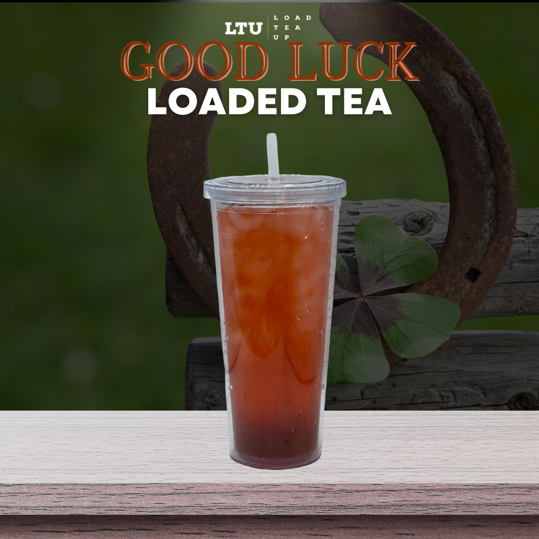 Tea Loading Our Version of Good Luck LOADED TEA๐๐ค๐ โ Load Tea Up