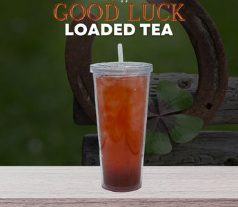 Our Version of Good Luck LOADED TEA🌈🤞🍀