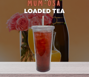 Our Version of Mum-osa LOADED TEA 🍒🍓