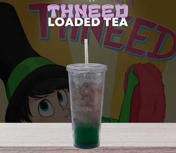 Our Version of Thneed LOADED TEA🩷💙🩷
